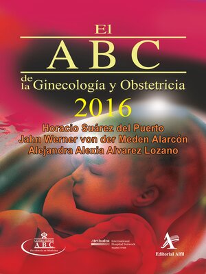 cover image of El ABC de la ginecología y obstetricia 2016